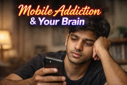 Mobile Addiction & Your Brain