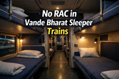 No RAC in Vande Bharat Sleeper